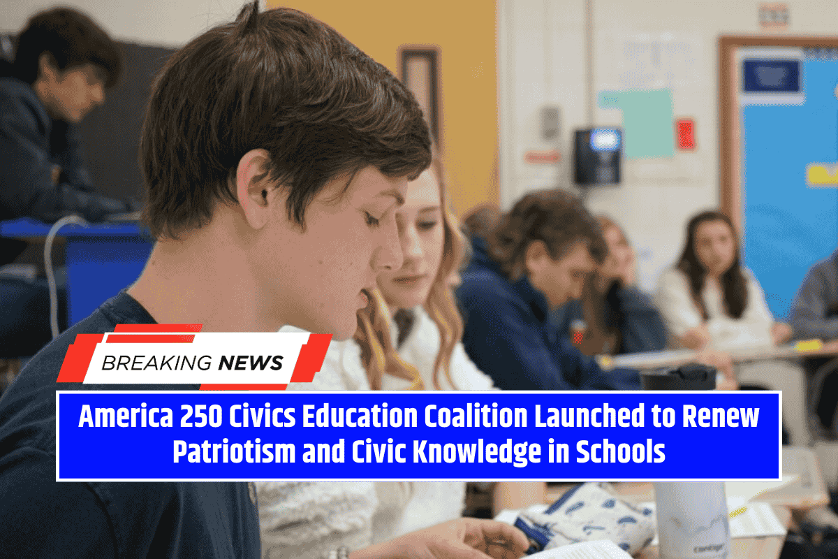 America 250 Civics Education Coalition Launched to Renew Patriotism and Civic Knowledge in Schools
