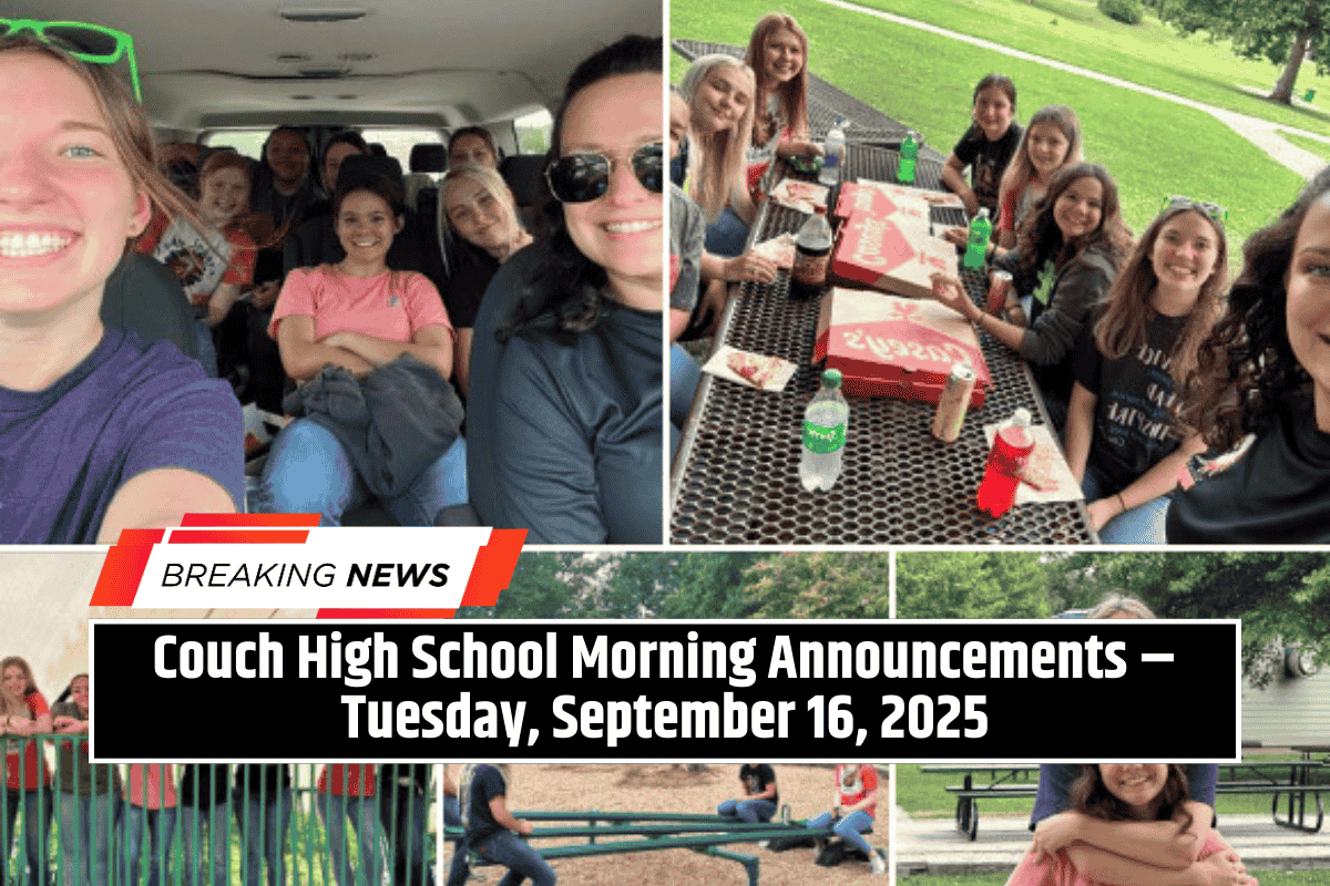 Couch High School Morning Announcements – Tuesday, September 16, 2025