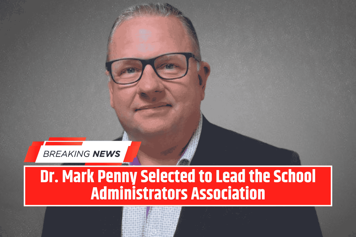 Dr. Mark Penny Selected to Lead the School Administrators Association