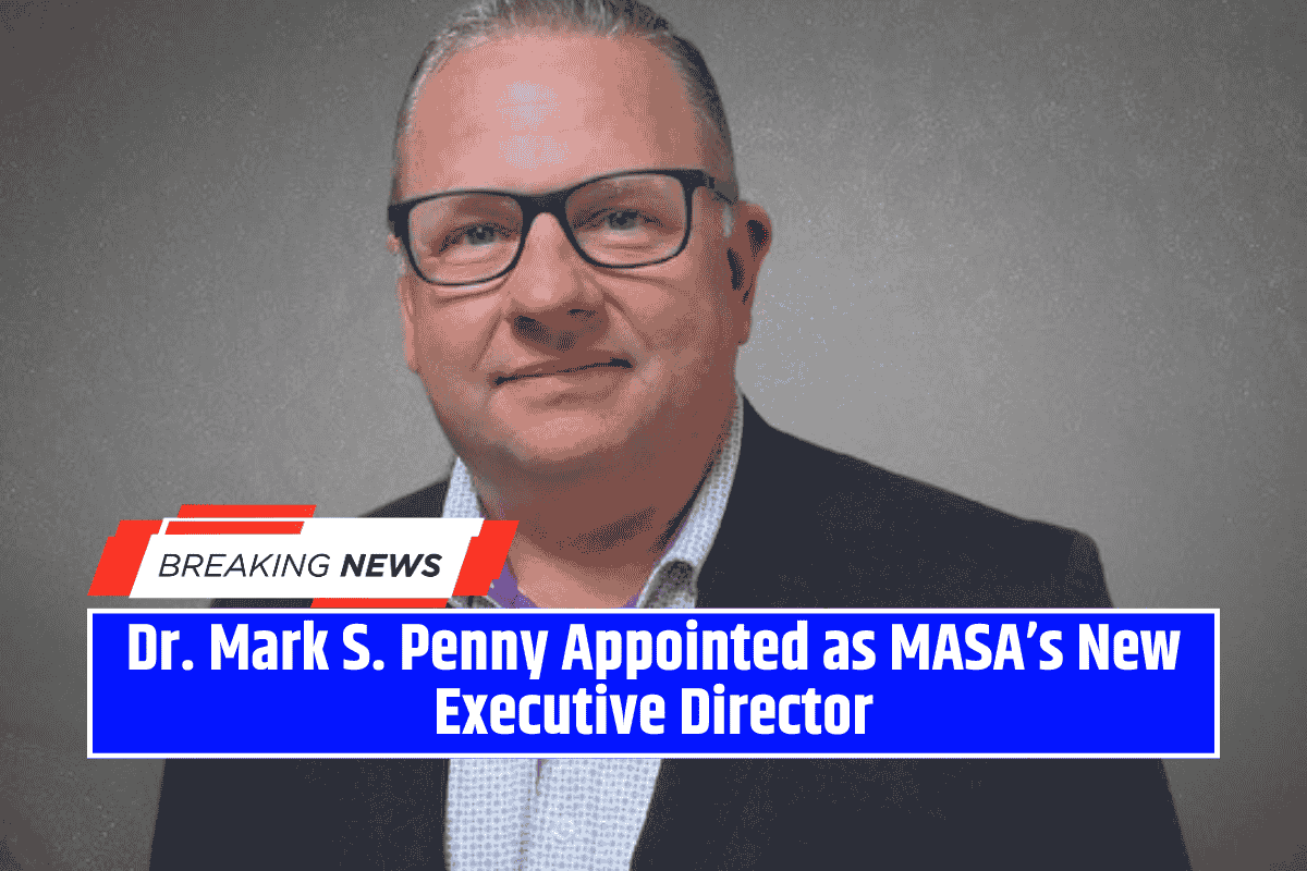 Dr. Mark S. Penny Appointed as MASA’s New Executive Director