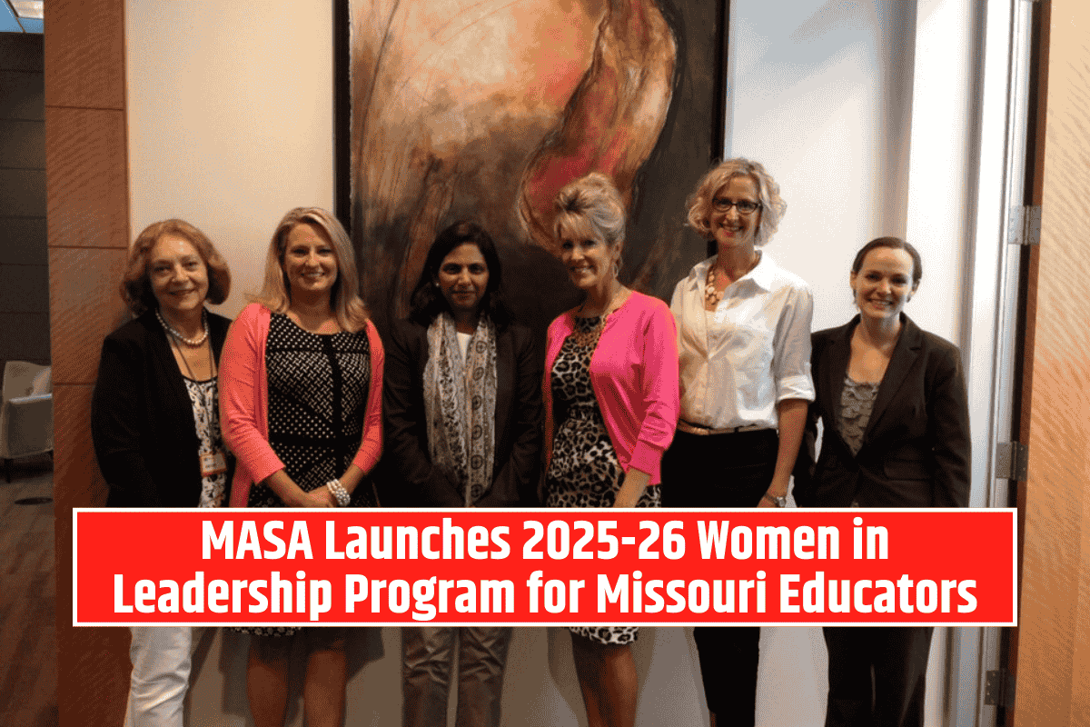 MASA Launches 2025-26 Women in Leadership Program for Missouri Educators