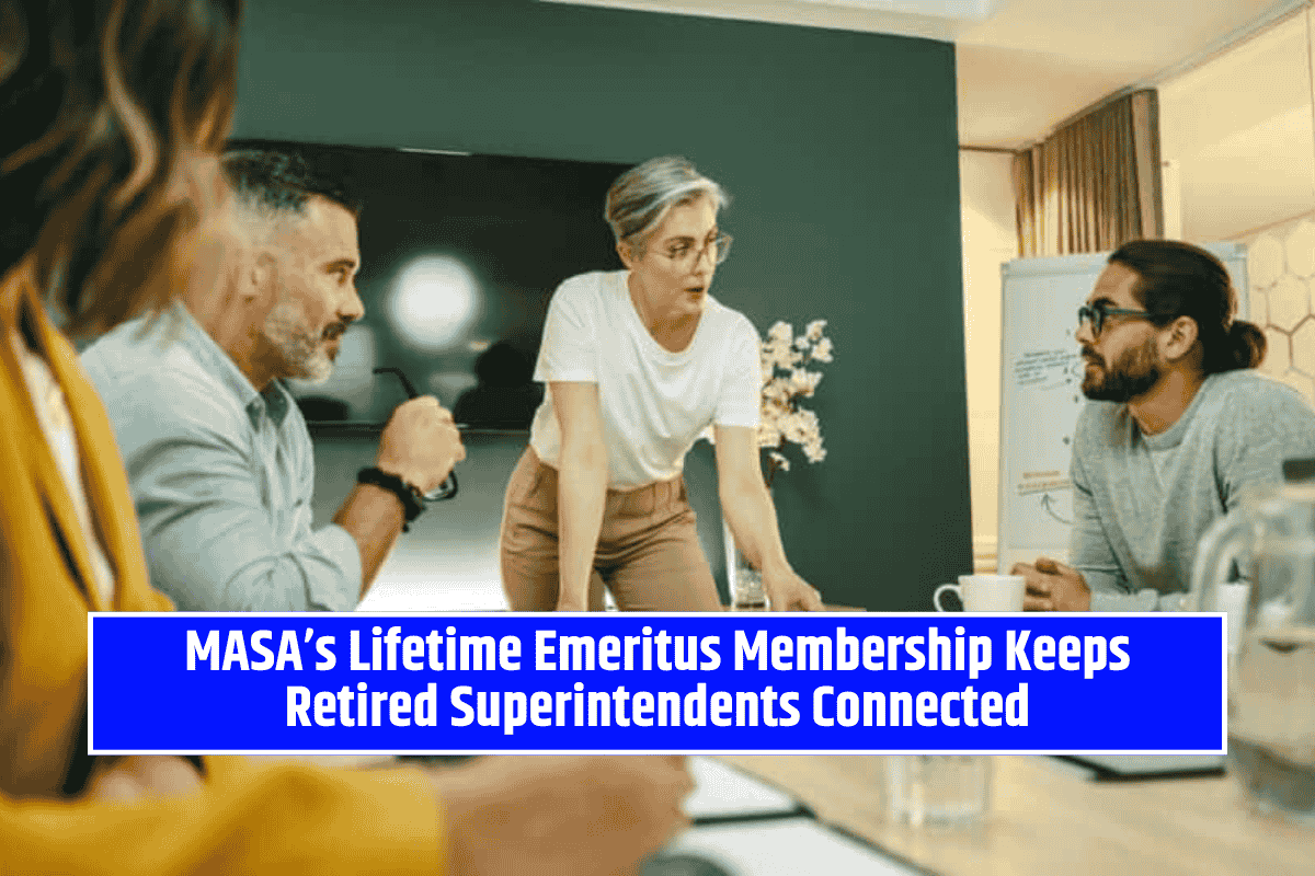 MASA’s Lifetime Emeritus Membership Keeps Retired Superintendents Connected