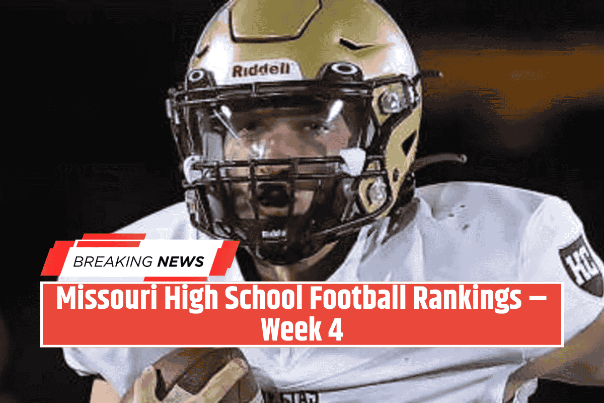 Missouri High School Football Rankings – Week 4