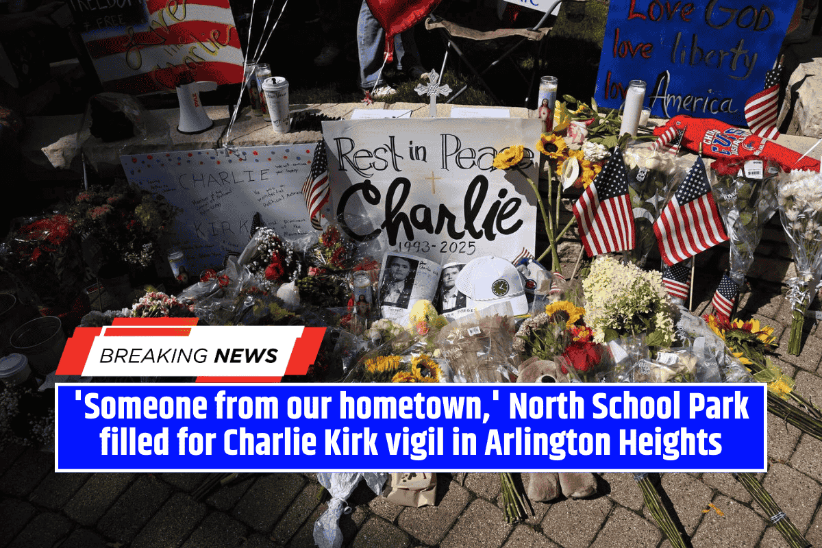 'Someone from our hometown,' North School Park filled for Charlie Kirk vigil in Arlington Heights